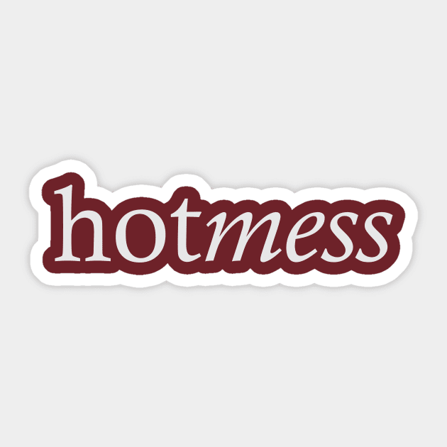 Hotmess Sticker by FontfulDesigns